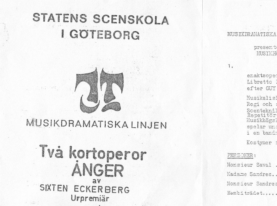 Tonsättaren och dirigenten Sixten Eckerberg gav mig 1972 uppdraget att skriva libretto till en enaktsopera efter Guy de Maupassants novell 